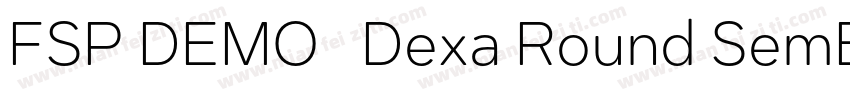 FSP DEMO   Dexa Round SemBd Regular字体转换